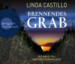 Brennendes Grab de Linda Castillo