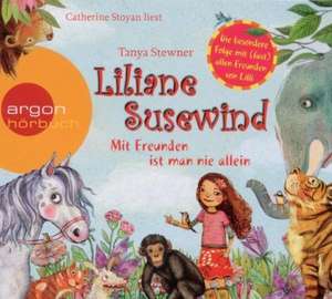 Liliane Susewind - Mit Freunden ist man nie allein de Tanya Stewner