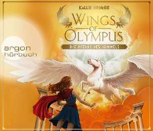 Wings of Olympus - Die Pferde des Himmels de Kallie George