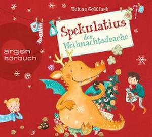 Spekulatius der Weihnachtsdrache de Tobias Goldfarb