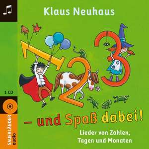 1, 2, 3 - und Spaß dabei! de Klaus Neuhaus