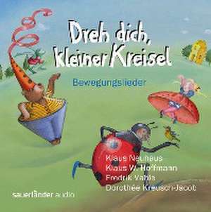 Dreh Dich Kleiner Kreisel de Klaus Neuhaus