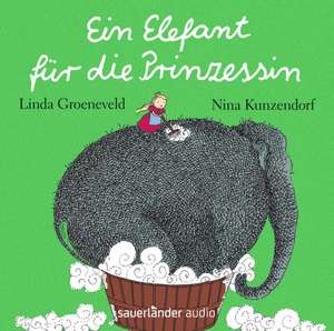 Ein Elefant für die Prinzessin de Linda Groeneveld