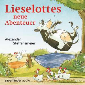 Lieselottes neue Abenteuer de Alexander Steffensmeier