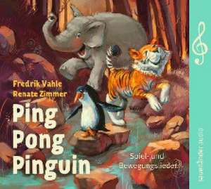 Ping Pong Pinguin de Fredrik Vahle