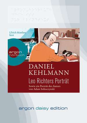 Leo Richters Porträt (DAISY Edition) de Daniel Kehlmann