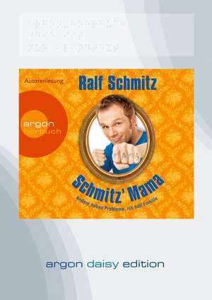 Schmitz' Mama (DAISY Edition) de Ralf Schmitz