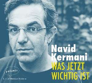 Was jetzt wichtig ist de Navid Kermani