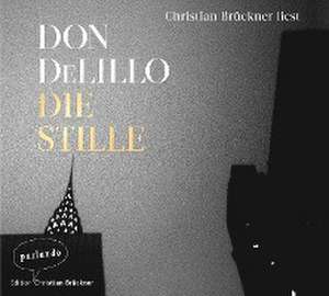 Die Stille de Don DeLillo