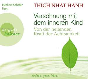 Versöhnung mit dem inneren Kind de Thich Nhat Hanh