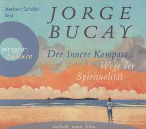 Der innere Kompass de Jorge Bucay