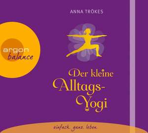 Der kleine Alltags-Yogi de Anna Trökes