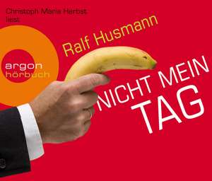 Nicht mein Tag de Ralf Husmann