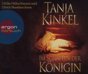 Im Schatten der Königin (Hörbestseller) de Tanja Kinkel