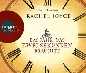 Das Jahr, das zwei Sekunden brauchte (Hörbestseller) de Rachel Joyce