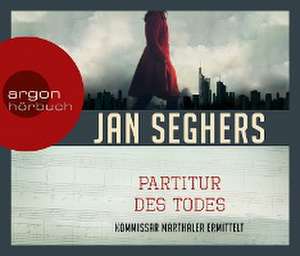 Partitur des Todes (Hörbestseller) de Jan Seghers