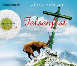 Felsenfest (Hörbestseller) de Jörg Maurer