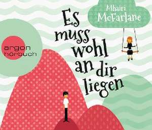 Es muss wohl an dir liegen (Hörbestseller) de Mhairi McFarlane