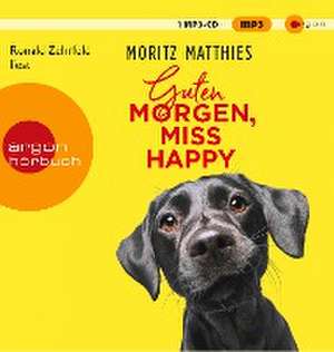 Guten Morgen, Miss Happy de Moritz Matthies