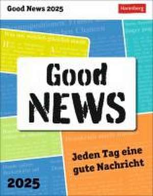 Good News Tagesabreißkalender 2025 - Jeden Tag eine gute Nachricht de Arnim Kasper