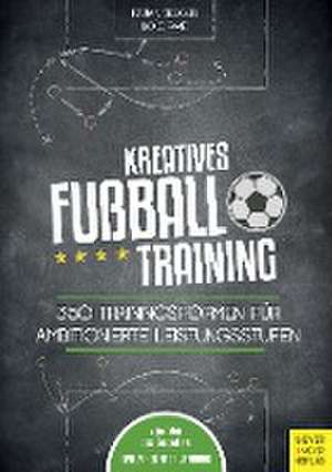 Kreatives Fußballtraining de Fabian Seeger