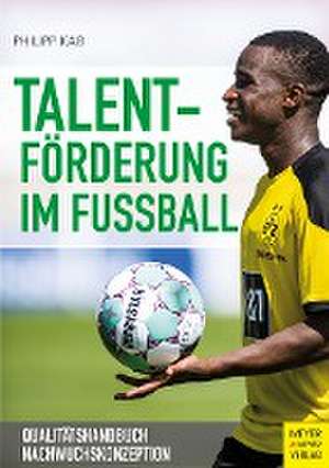 Talentförderung im Fußball de Philipp Kaß