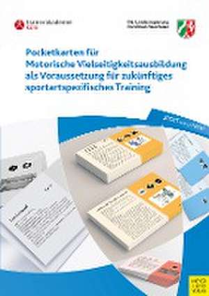 Pocketkarten für Motorische Vielseitigkeitsausbildung als Voraussetzung für zukünftiges sportartspezifisches Training de Trainerakademie Köln