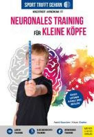 Sport trifft Gehirn - Neuronales Training für kleine Köpfe de Astrid Buscher