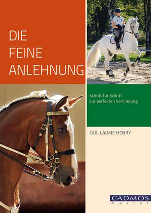 Die feine Anlehnung de GUILLAUME HENRY