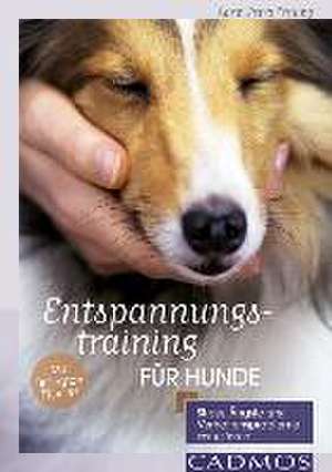 Entspannungstraining für Hunde de Karin Petra Freiling