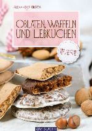 Oblaten, Waffeln und Lebkuchen de Glück Alexander