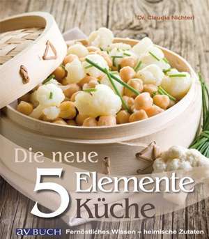 Die NEUE 5 Elemente Küche de Claudia Nichterl