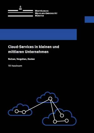 Cloud-Services in kleinen und mittleren Unternehmen de Till Haselmann