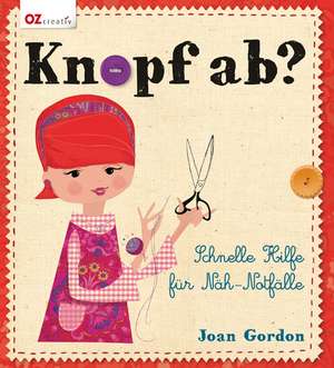 Knopf ab? de Joan Gordon