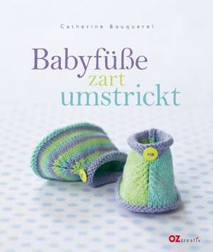 Babyfüße zart umstrickt de Catherine Bouquerel