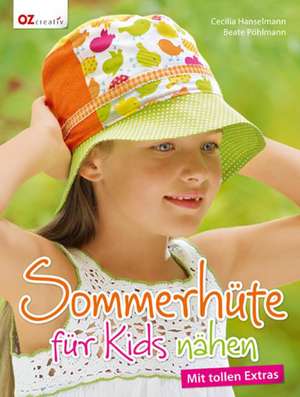 Sommerhüte für Kids nähen de Cecilia Hanselmann