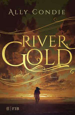 Rivergold de Ally Condie