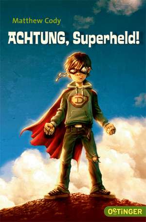 Achtung, Superheld! de Matthew Cody