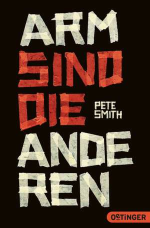 Arm sind die anderen de Pete Smith