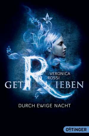 Getrieben. Durch ewige Nacht de Veronica Rossi