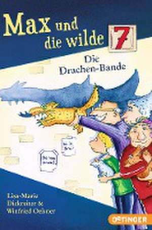 Max und die wilde 7. Die Drachen-Bande de Lisa-Marie Dickreiter