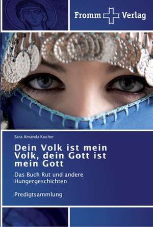 Dein Volk ist mein Volk, dein Gott ist mein Gott de Sara Amanda Kocher