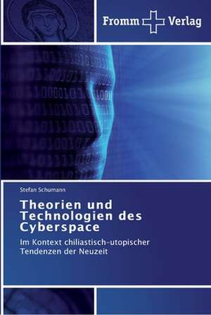 Theorien und Technologien des Cyberspace de Stefan Schumann