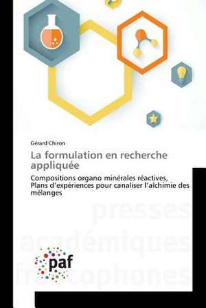 La formulation en recherche appliquée de Gérard Chiron