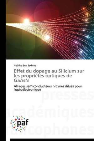 Effet du dopage au Silicium sur les propriétés optiques de GaAsN de Nebiha Ben Sedrine