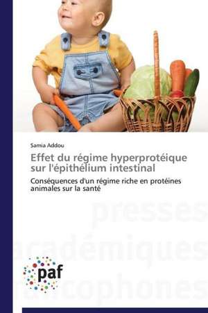 Effet du régime hyperprotéique sur l'épithélium intestinal de Samia Addou