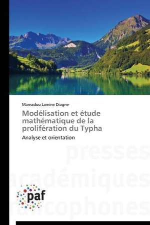 Modélisation et étude mathématique de la prolifération du Typha de Mamadou Lamine Diagne