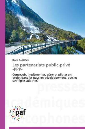 Les partenariats public-privé -PPP- de Blaise T. Atchati