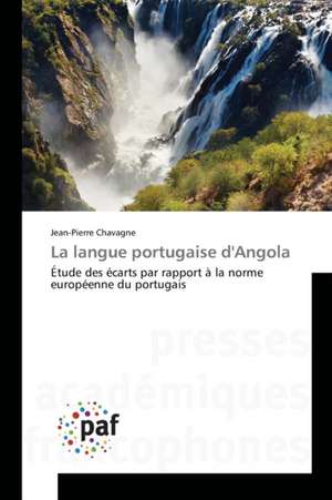 La langue portugaise d'Angola de Jean-Pierre Chavagne