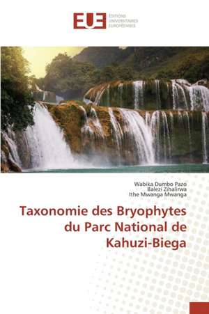 Taxonomie Des Bryophytes Du Parc National de Kahuzi-Biega: Amelioration Des Mecanismes de Tolerances Aux Fautes de Wabika Dumbo Pazo